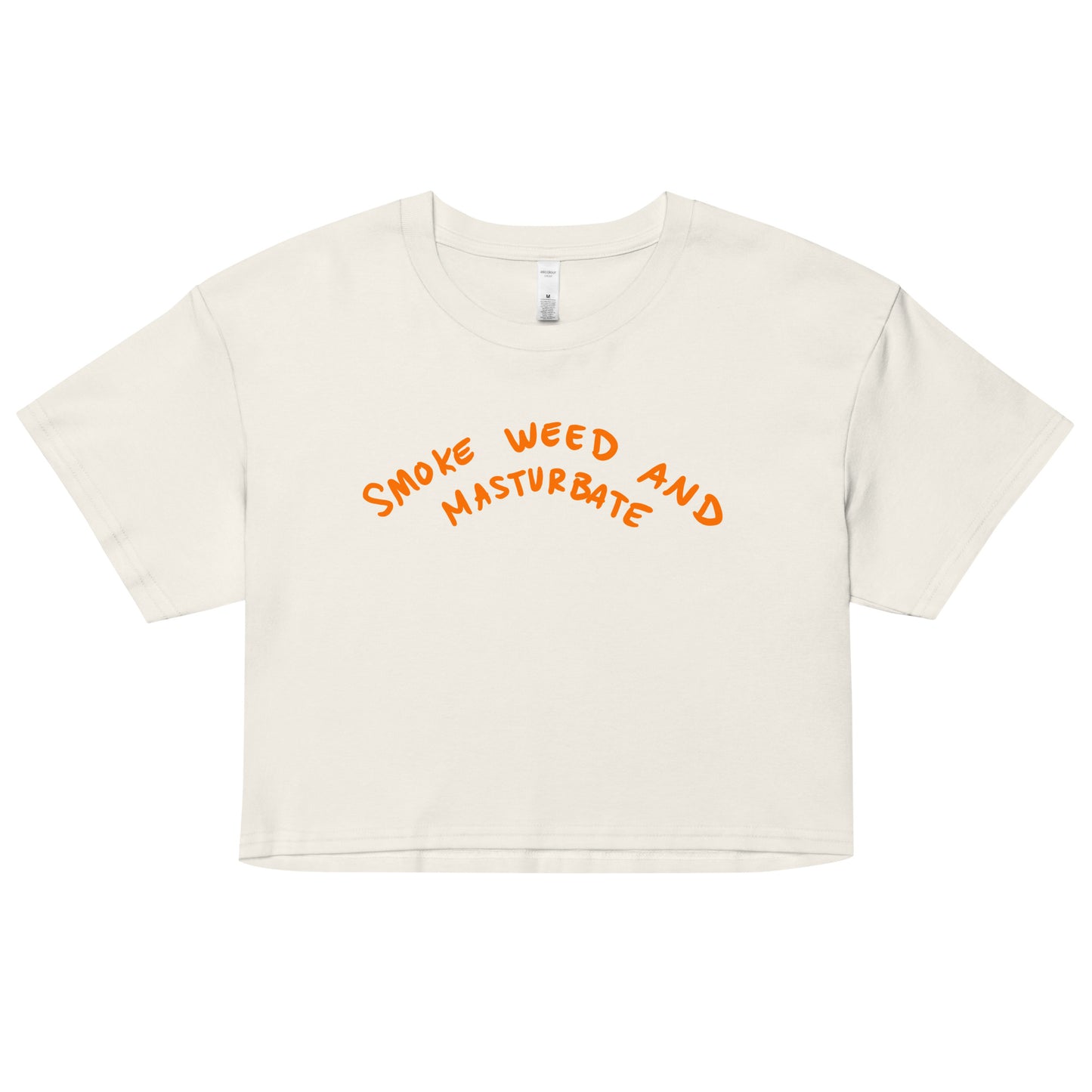 " Smoke Weed & Masturbate " Back Print Women’s crop top