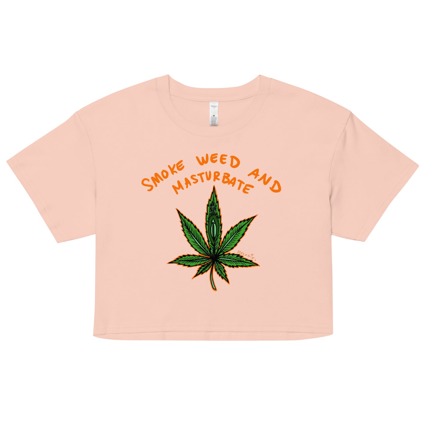 " Smoke Weed & Masturbate " New Fit * Women’s crop top