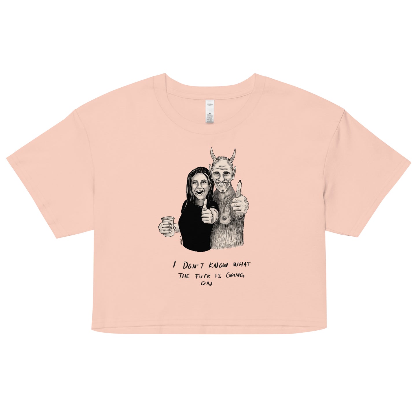 " I Don’t Know What The Fuck Is Going On " Women’s crop top