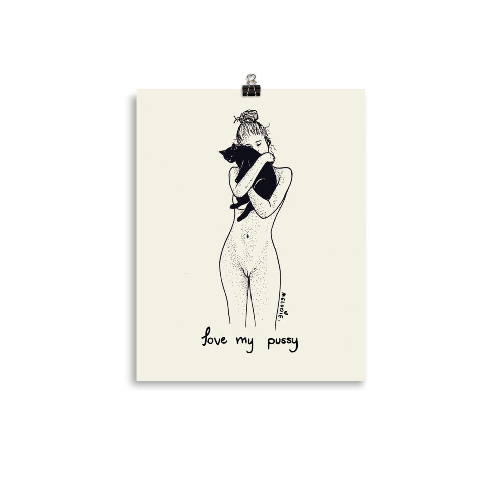 « Love My Pussy « High Quality Print