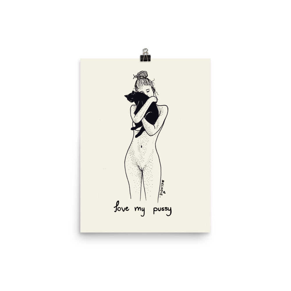 « Love My Pussy « High Quality Print