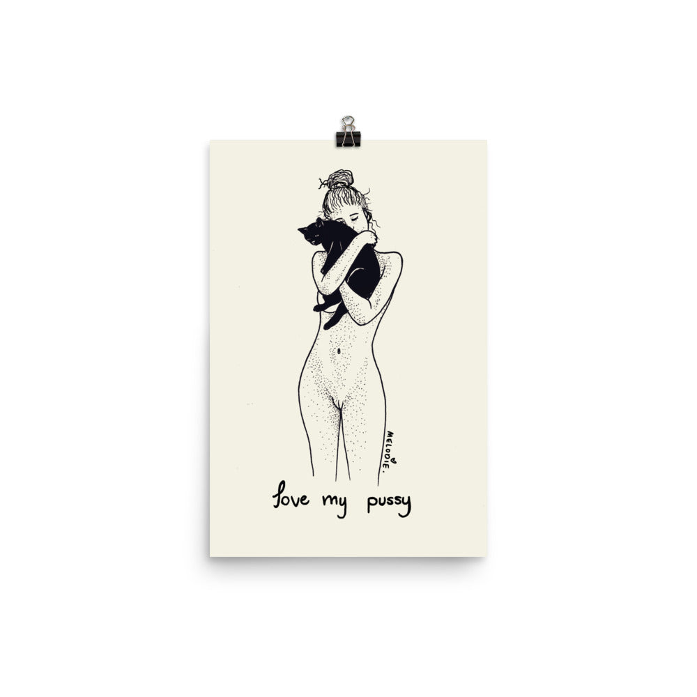 « Love My Pussy « High Quality Print