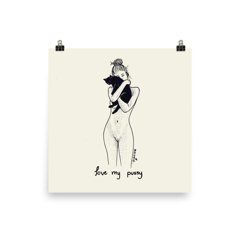 « Love My Pussy « High Quality Print