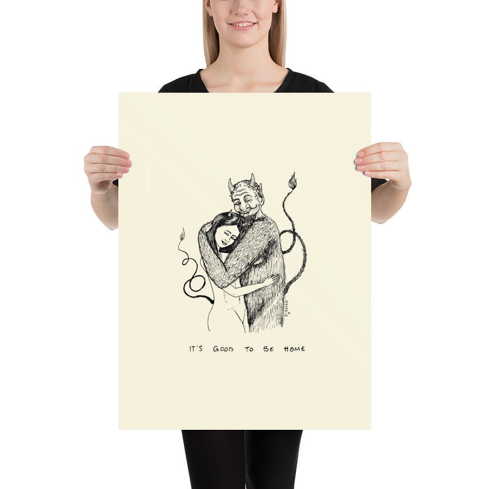 " It's Good To Be Home " Print \ Poster