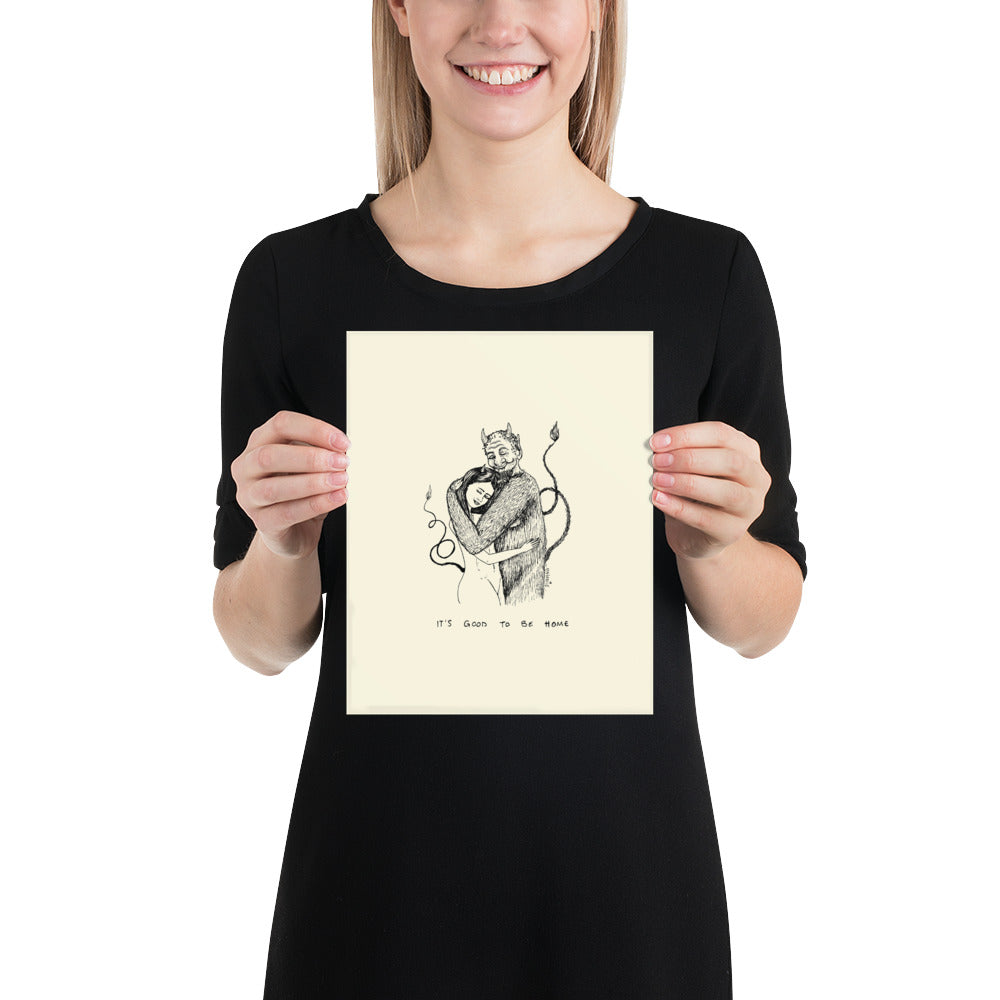 " It's Good To Be Home " Print \ Poster