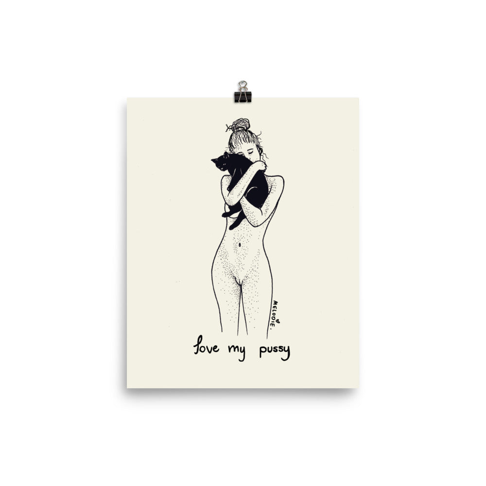 « Love My Pussy « High Quality Print