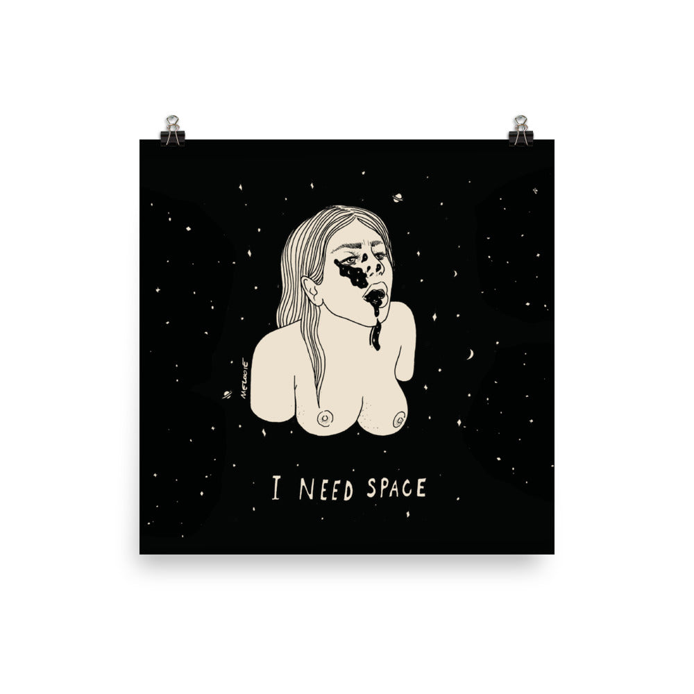 I NEED SPACE #4 Print / Poster