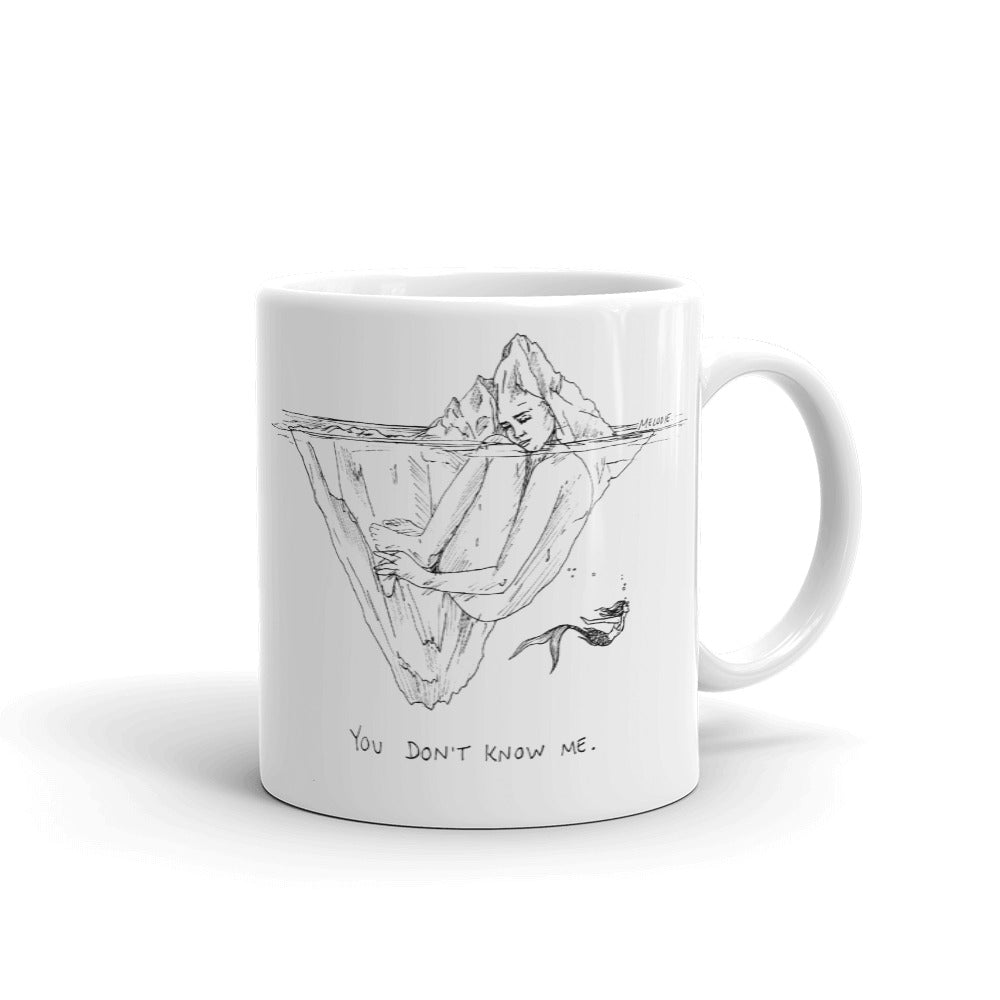 " You Don't Know Me " Mug