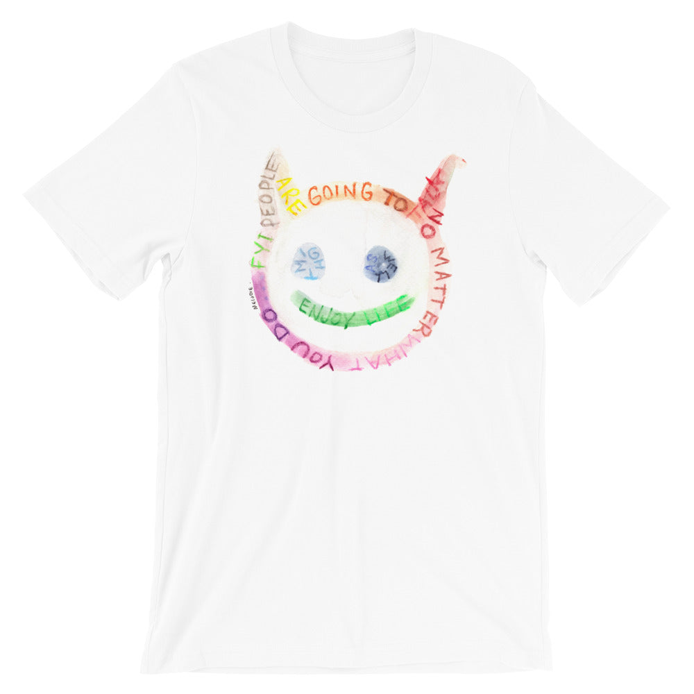 " Might As Well Enjoy Life " Short-Sleeve Unisex T-Shirt