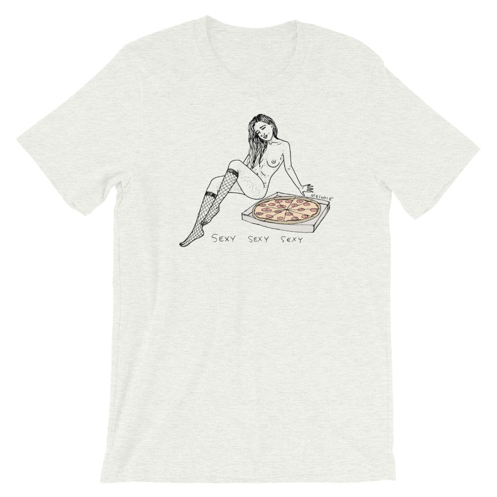" Sexy Sexy Sexy Pizza " Short-Sleeve Unisex T-Shirt