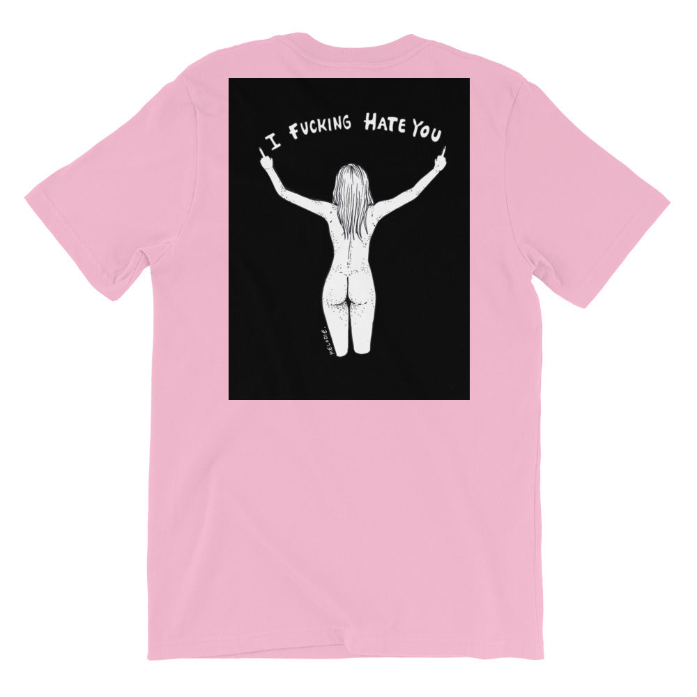 "Not My Fucking Problem X I Fucking Hate You " Short-Sleeve Unisex T-Shirt