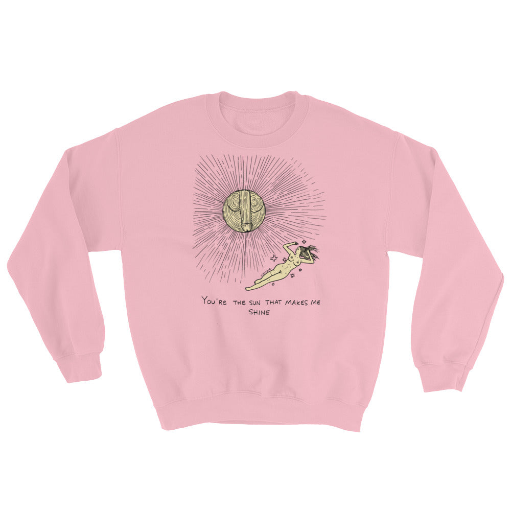 " The Sun That Makes Me Shine " Unisex Sweatshirt
