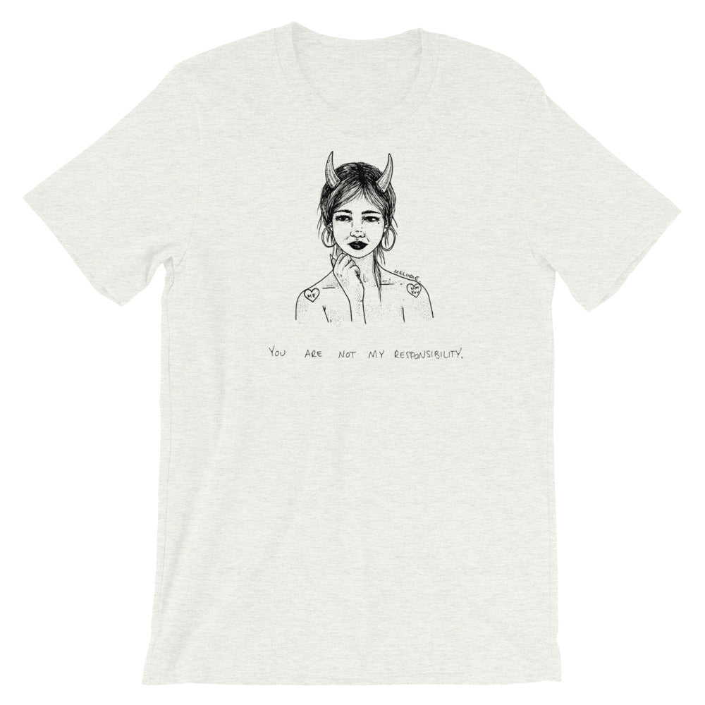 " You Are Not My Responsibility " Short-Sleeve Unisex T-Shirt
