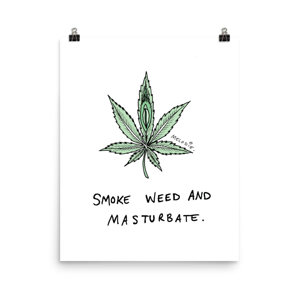 " Smoke Weed And Masturbate " Poster