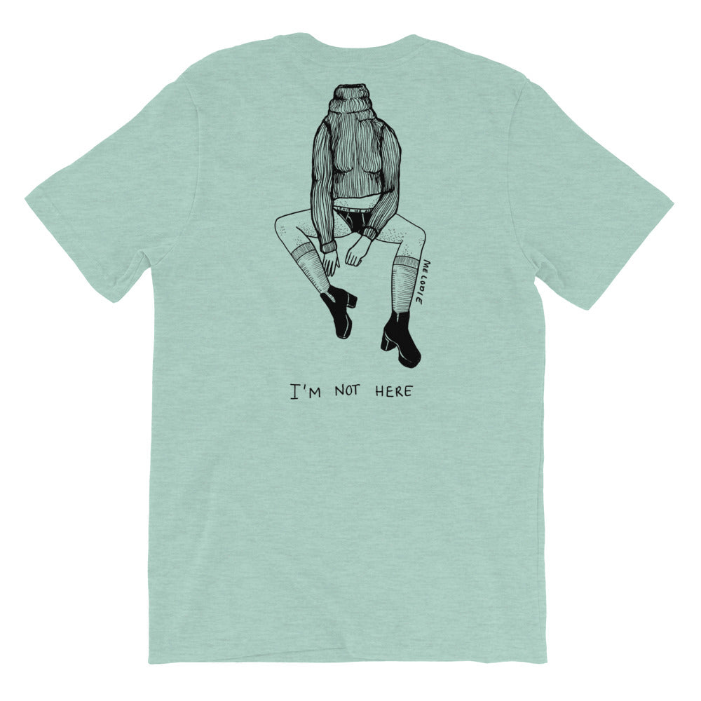 " Not My Fucking Problem " x " I'm Not Here " Front and Back Short-Sleeve Unisex T-Shirt