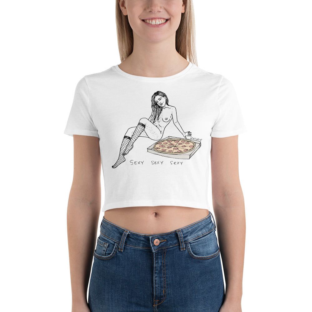 " Sexy Sexy Sexy Pizza " Women’s Crop Tee