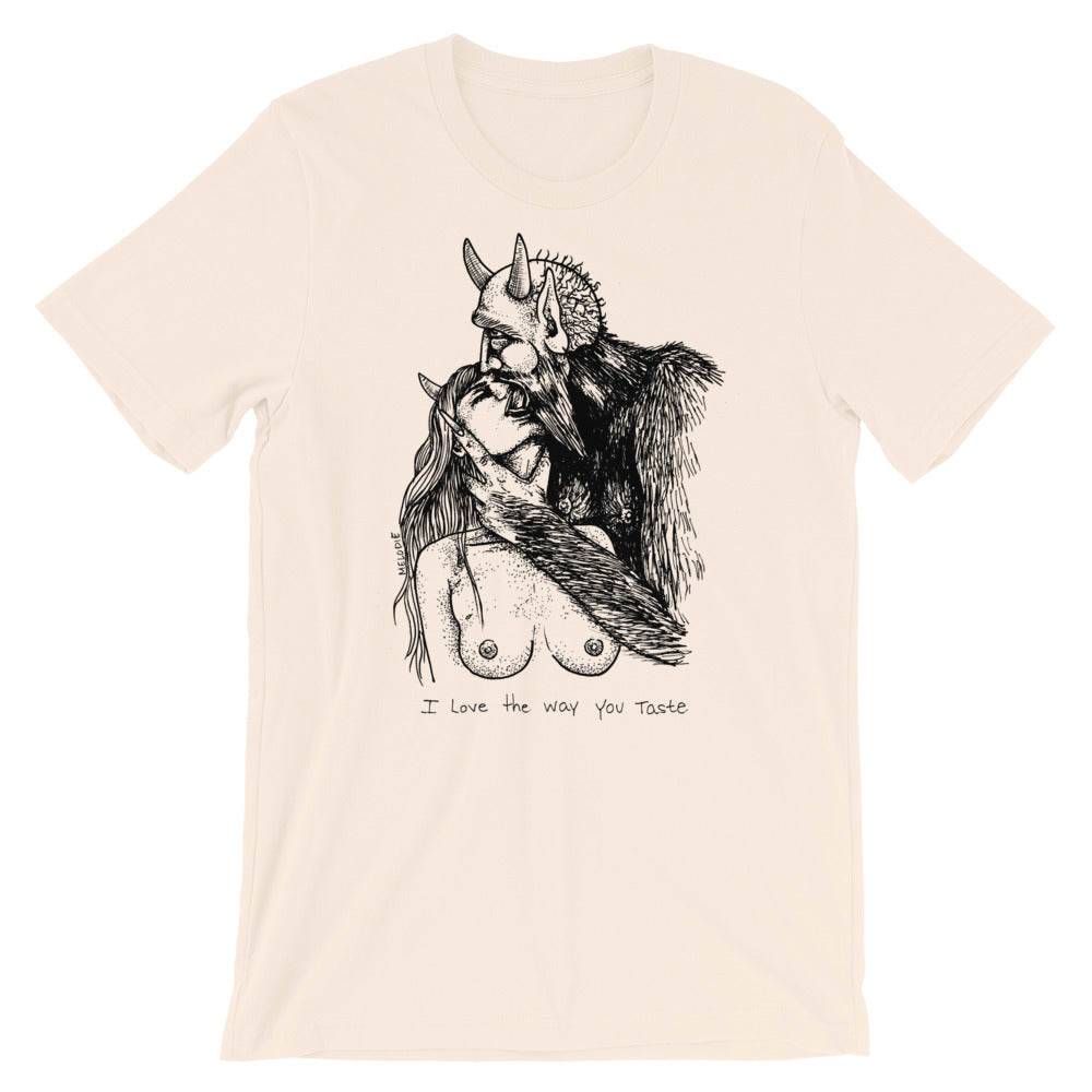 " I Love The Way You Taste " Short-Sleeve Unisex T-Shirt