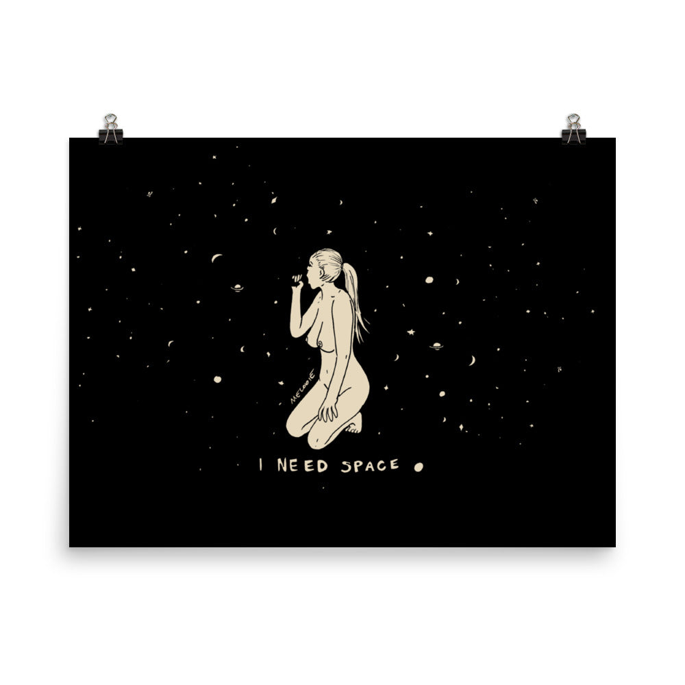 I NEED SPACE #1 Print / Poster