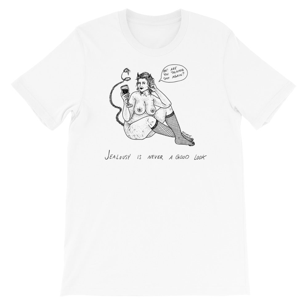 " Jealousy Is Never A Good Look " Short-Sleeve Unisex T-Shirt