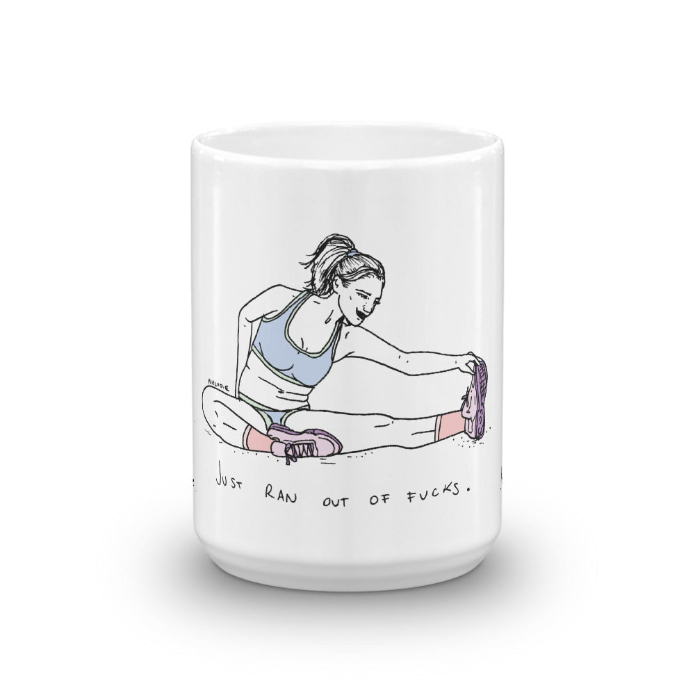 " Just Ran Out Of Fuck " Mug