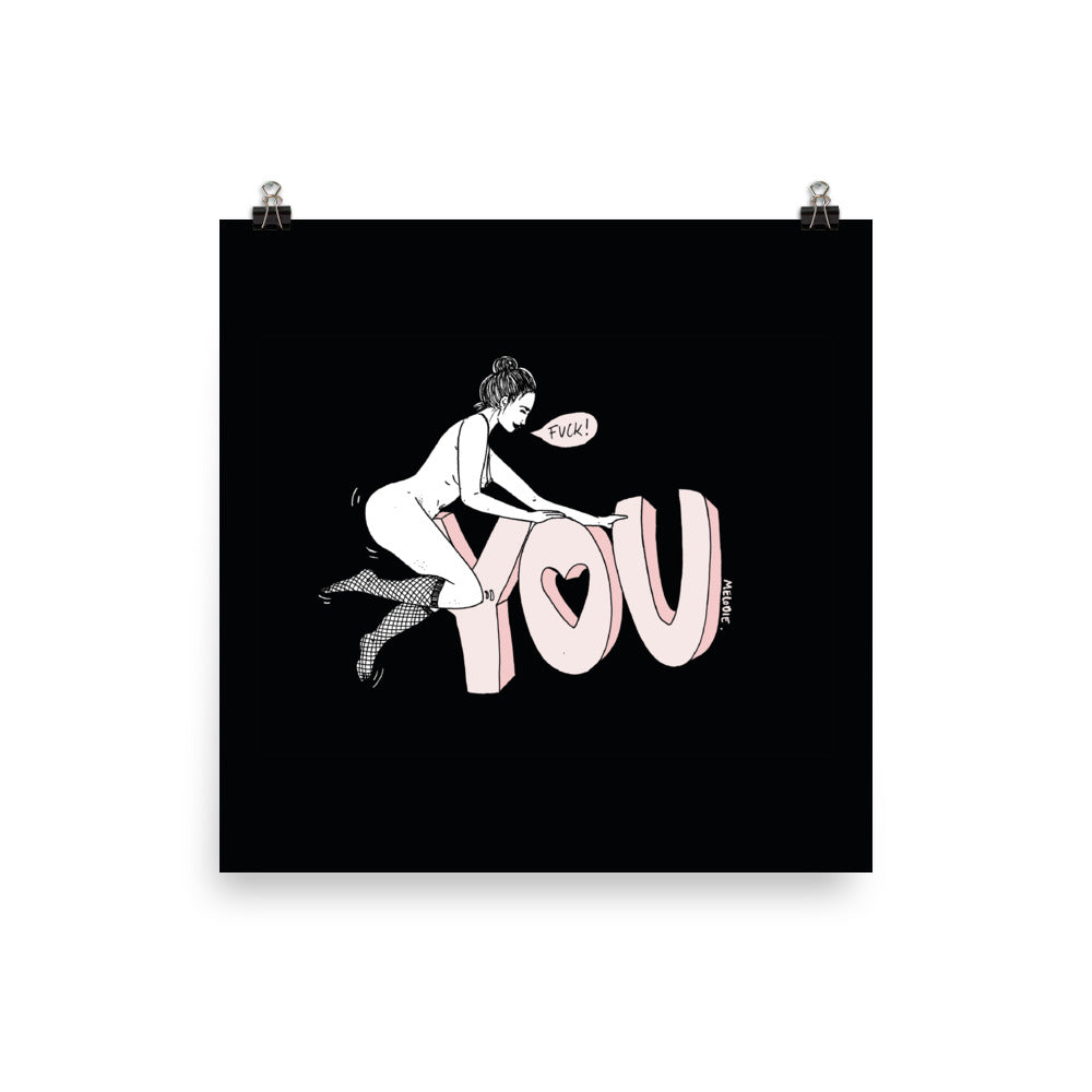 " Fuck You " Print / Poster