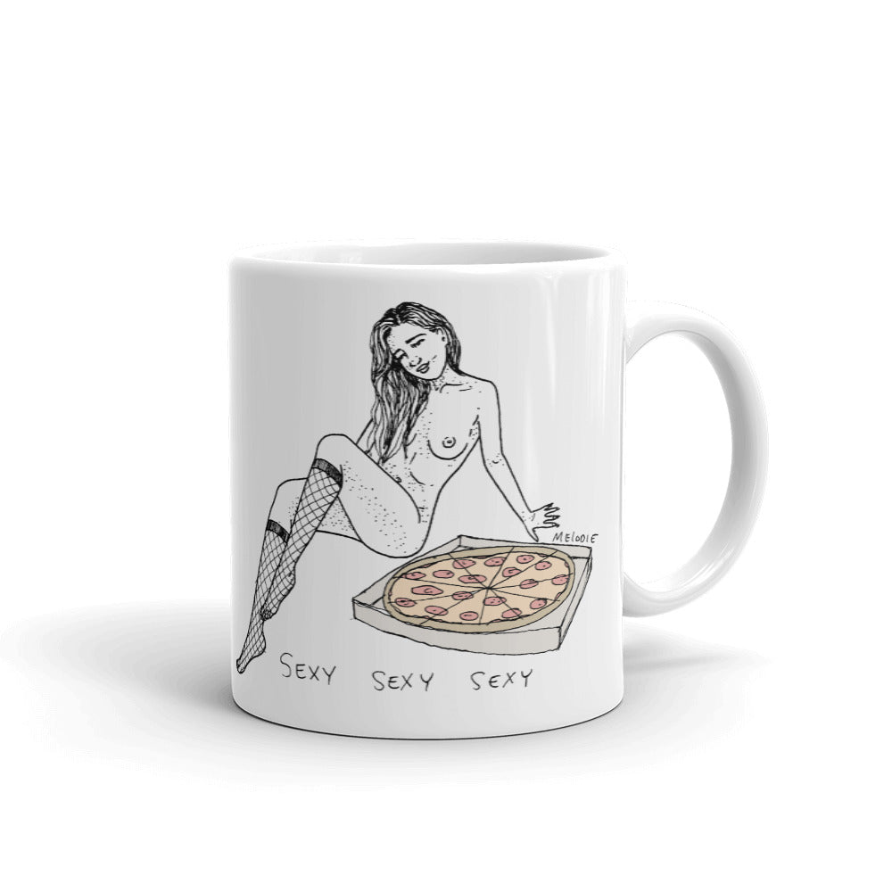 " Sexy Sexy Sexy Pizza " Mug