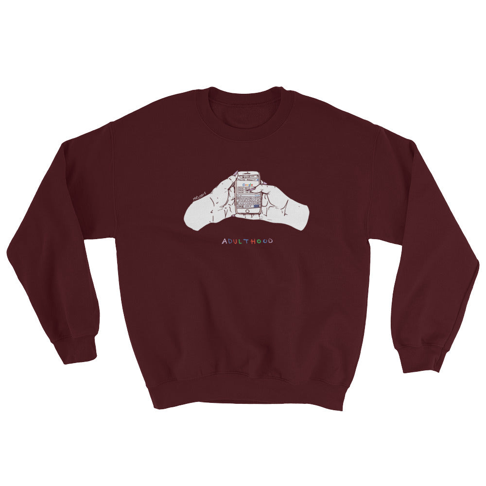 " Adulthood " Unisex Sweatshirt