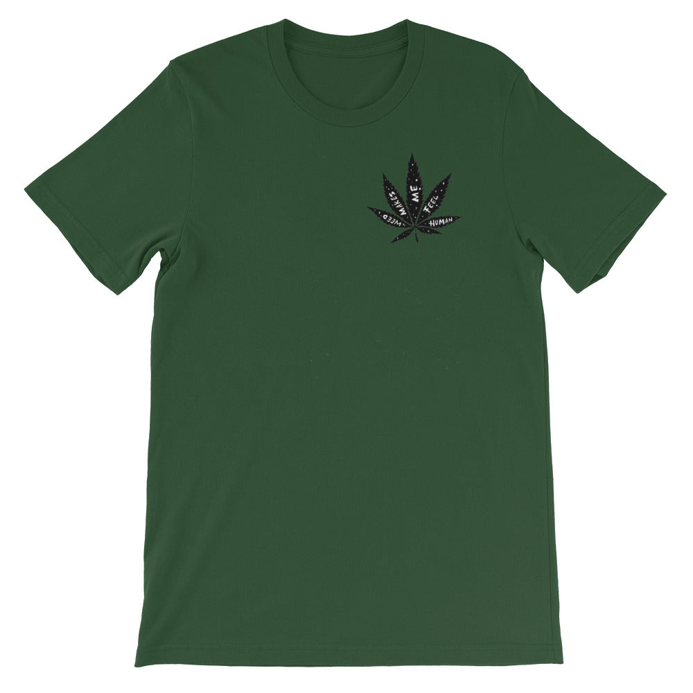 " Ass, Gas or Grass " X " Weed Makes Me Feel Human "  Front And Back Print Short-Sleeve Unisex T-Shirt