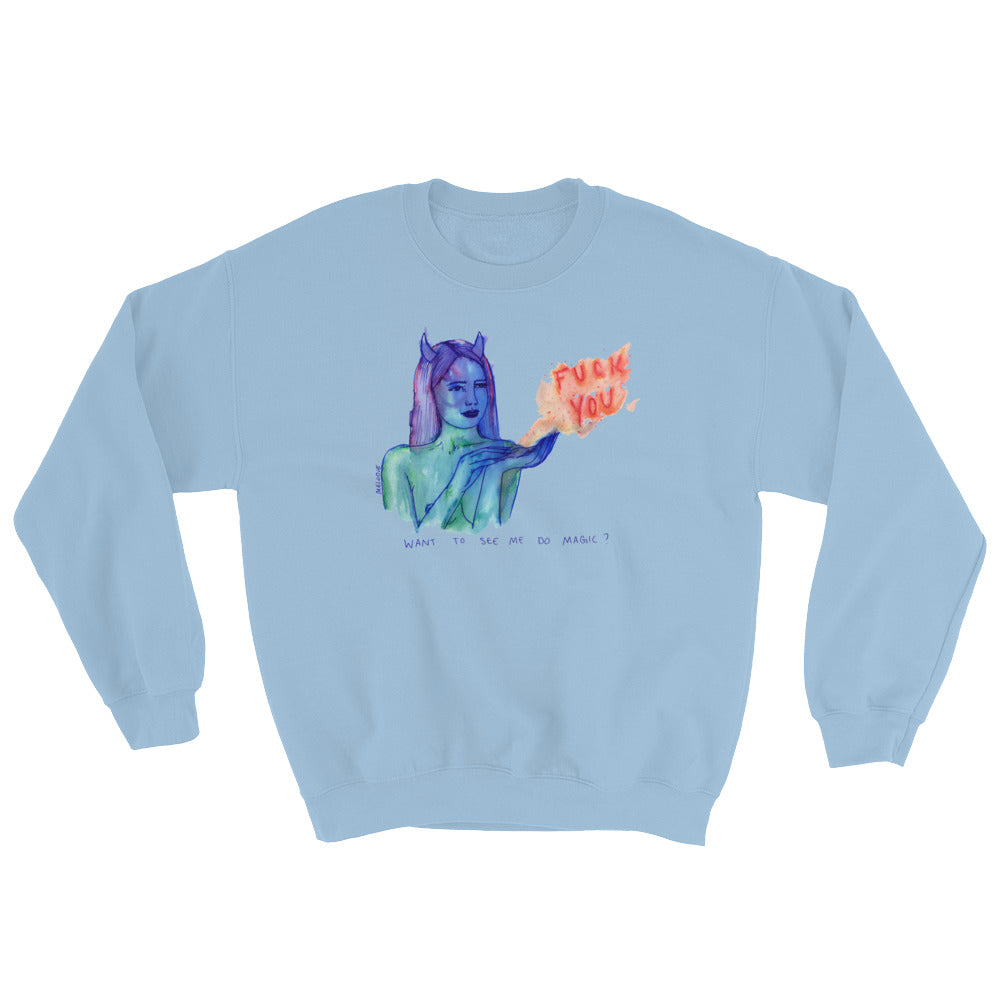 " Magic Fuck You " Sweatshirt