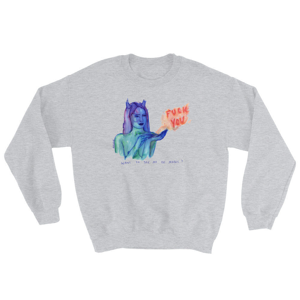 " Magic Fuck You " Sweatshirt