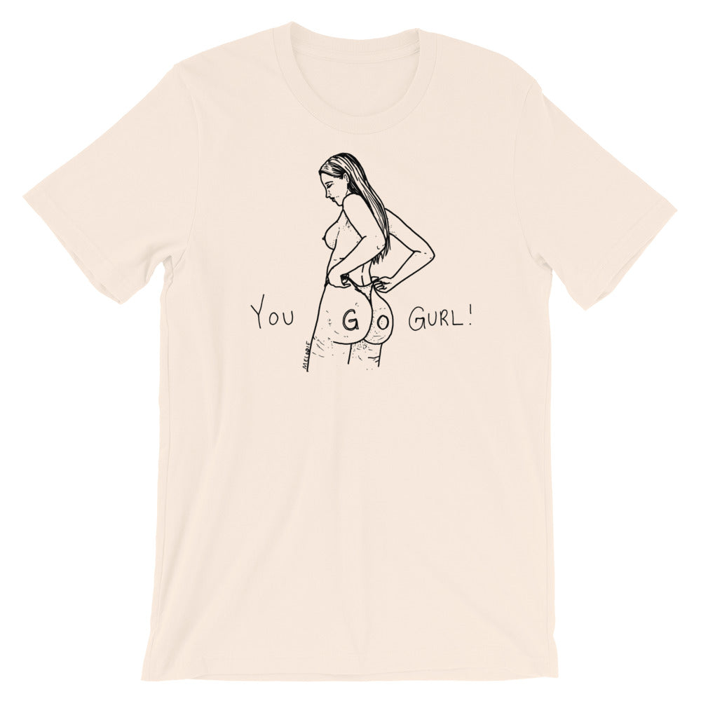 " You Go Gurl ! " Short-Sleeve Unisex T-Shirt