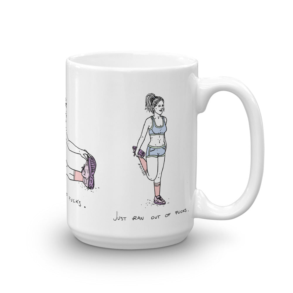 " Just Ran Out Of Fuck " Mug