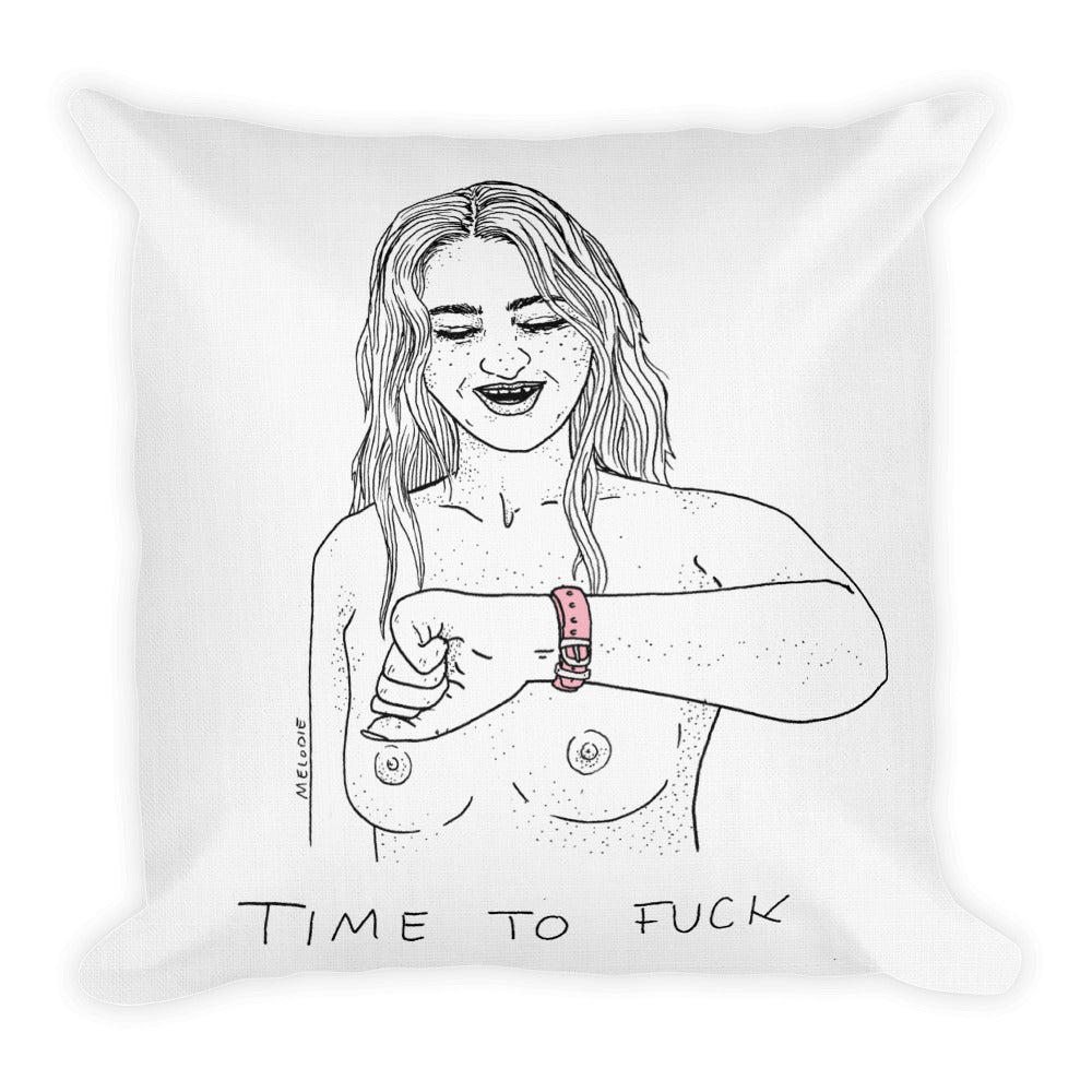 " Time To Fuck " Premium Pillow