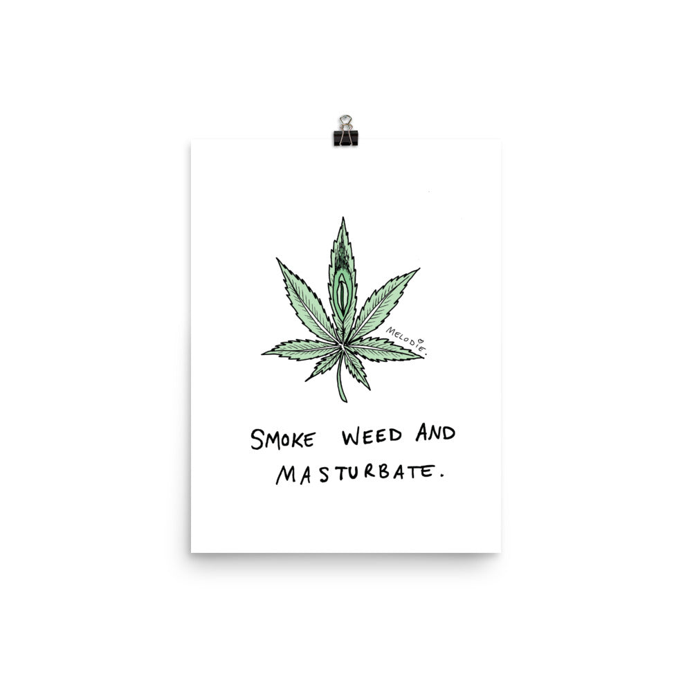 " Smoke Weed And Masturbate " Poster