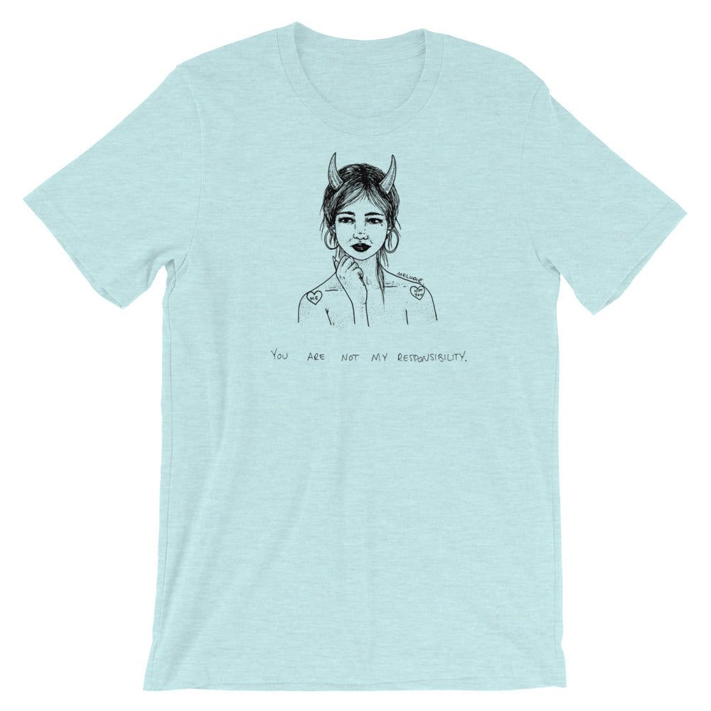" You Are Not My Responsibility " Short-Sleeve Unisex T-Shirt