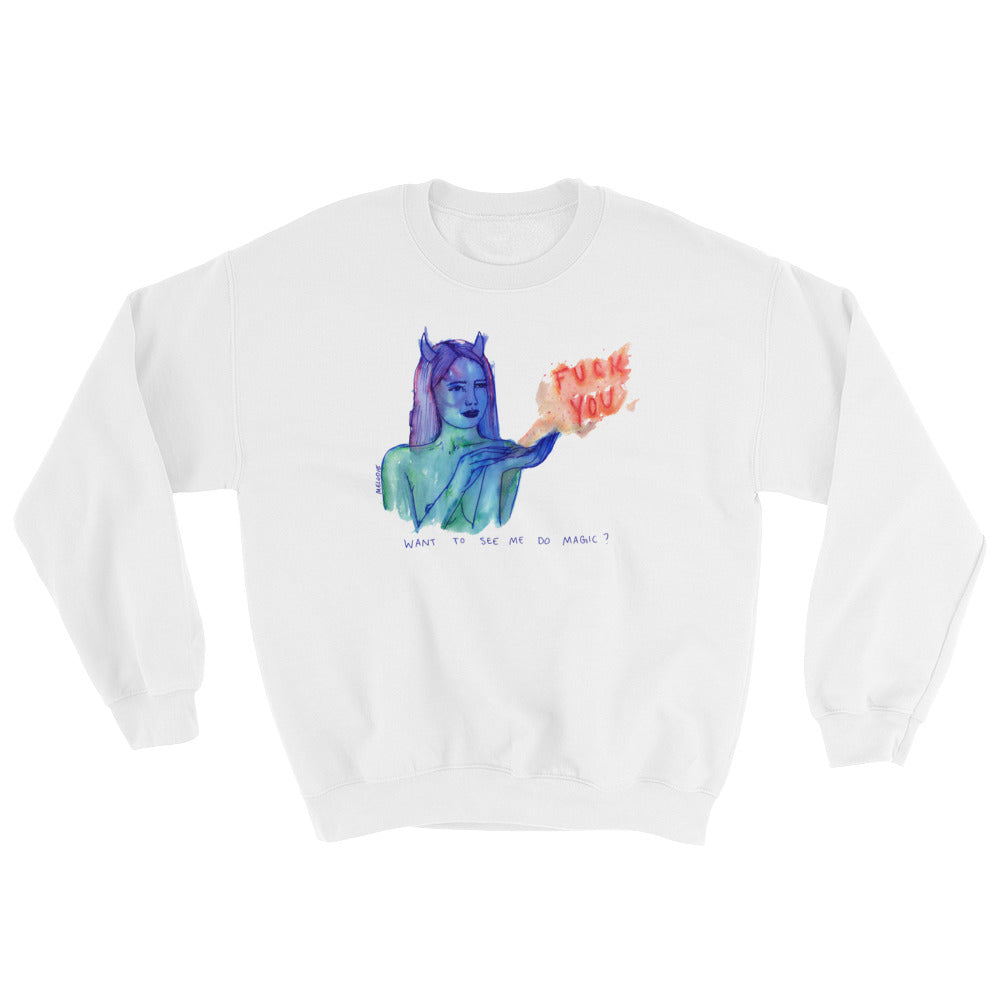 " Magic Fuck You " Sweatshirt