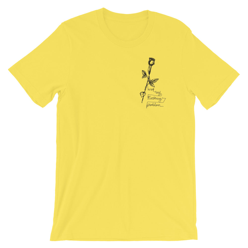 " Not My Fucking Problem " x " I'm Not Here " Front and Back Short-Sleeve Unisex T-Shirt