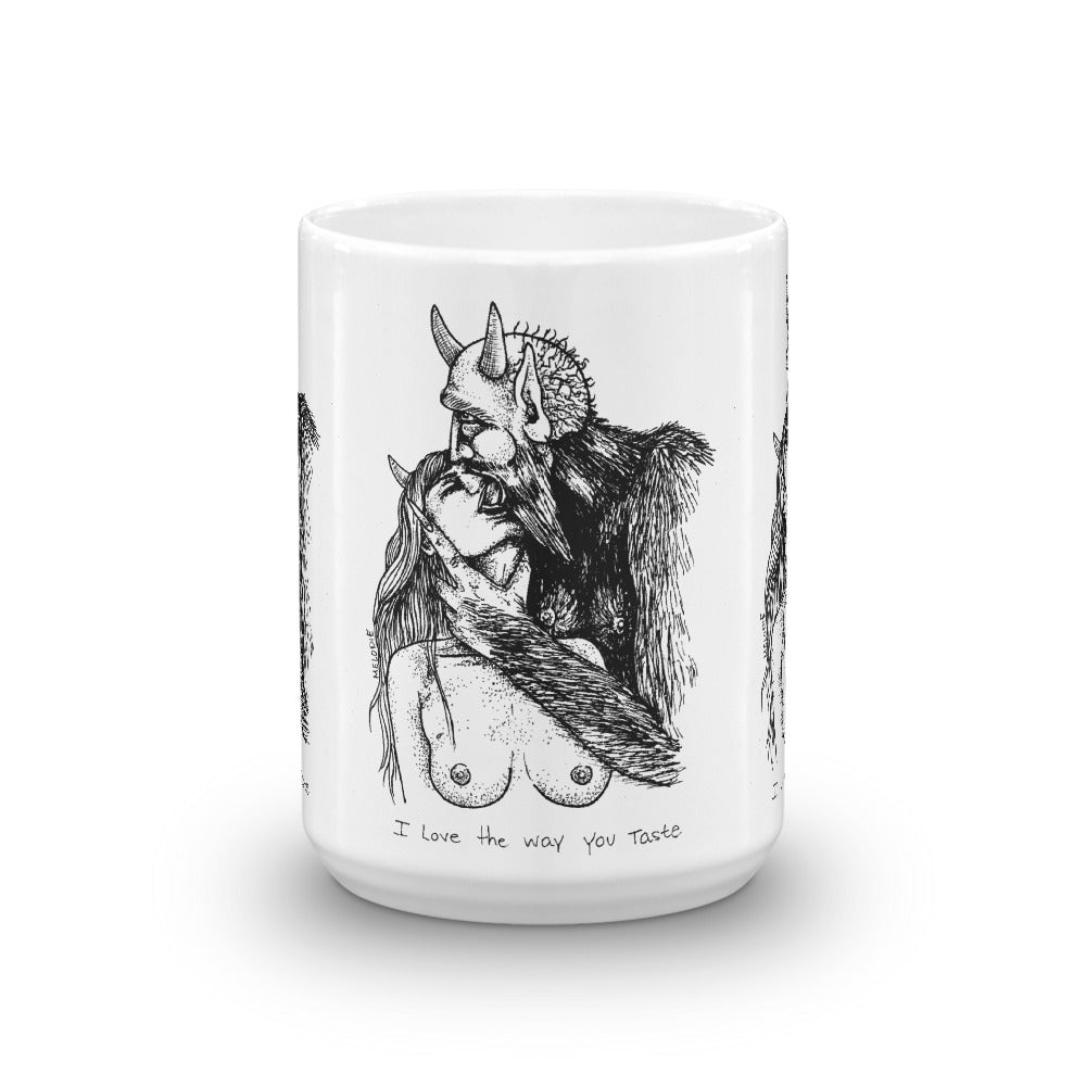 " I Love The Way You Taste " Mug