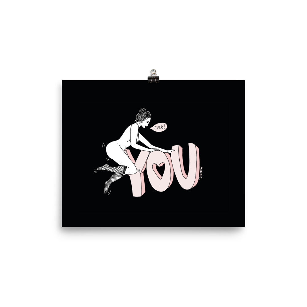 " Fuck You " Print / Poster
