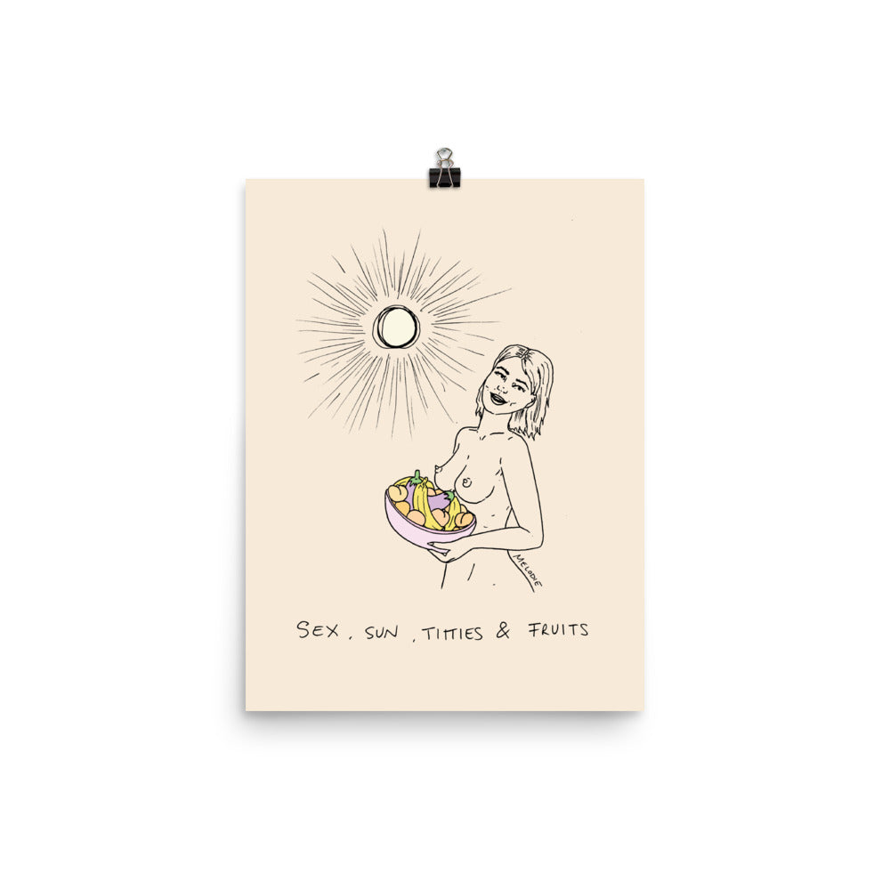 " Sex, Sun, Titties & Fruits " Print / Poster