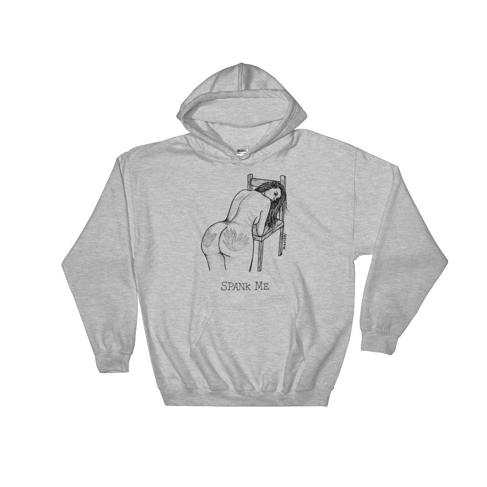 " Spank Me " Hooded Sweatshirt