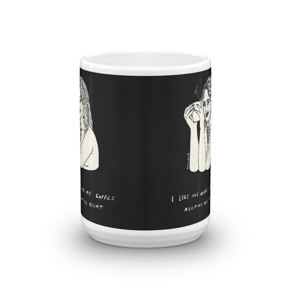 " I Like My Man Like My Coffee " Mug