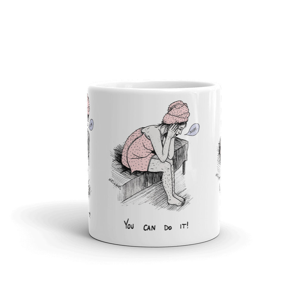 " You Can Do It " Mug