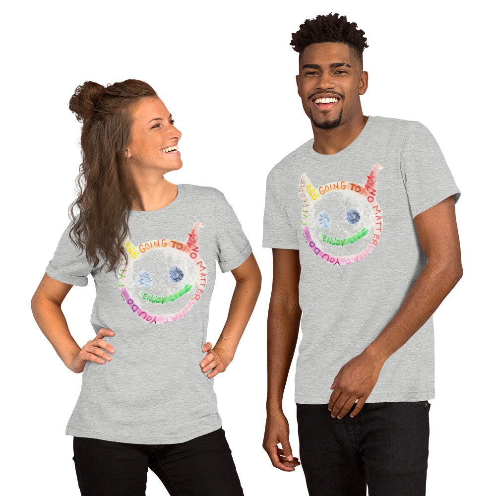 " Might As Well Enjoy Life " Short-Sleeve Unisex T-Shirt