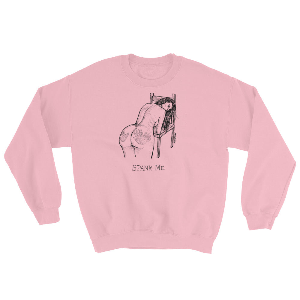 " Spank Me " Unisex Sweatshirt