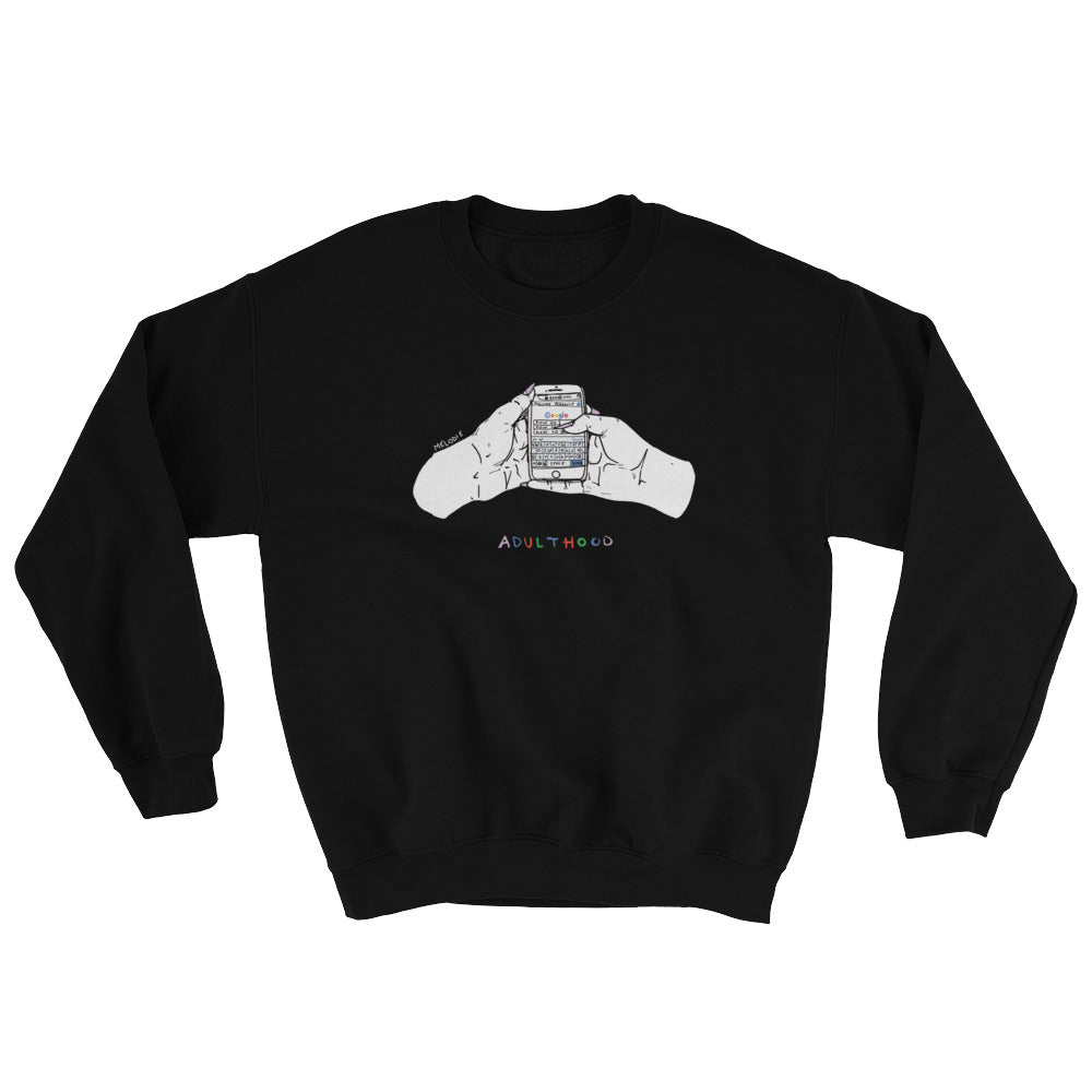 " Adulthood " Unisex Sweatshirt