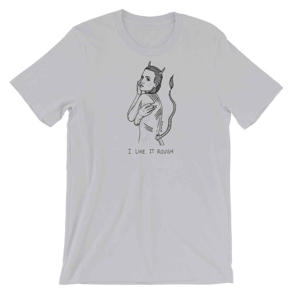 " I Like It Rough " Short-Sleeve Unisex T-Shirt