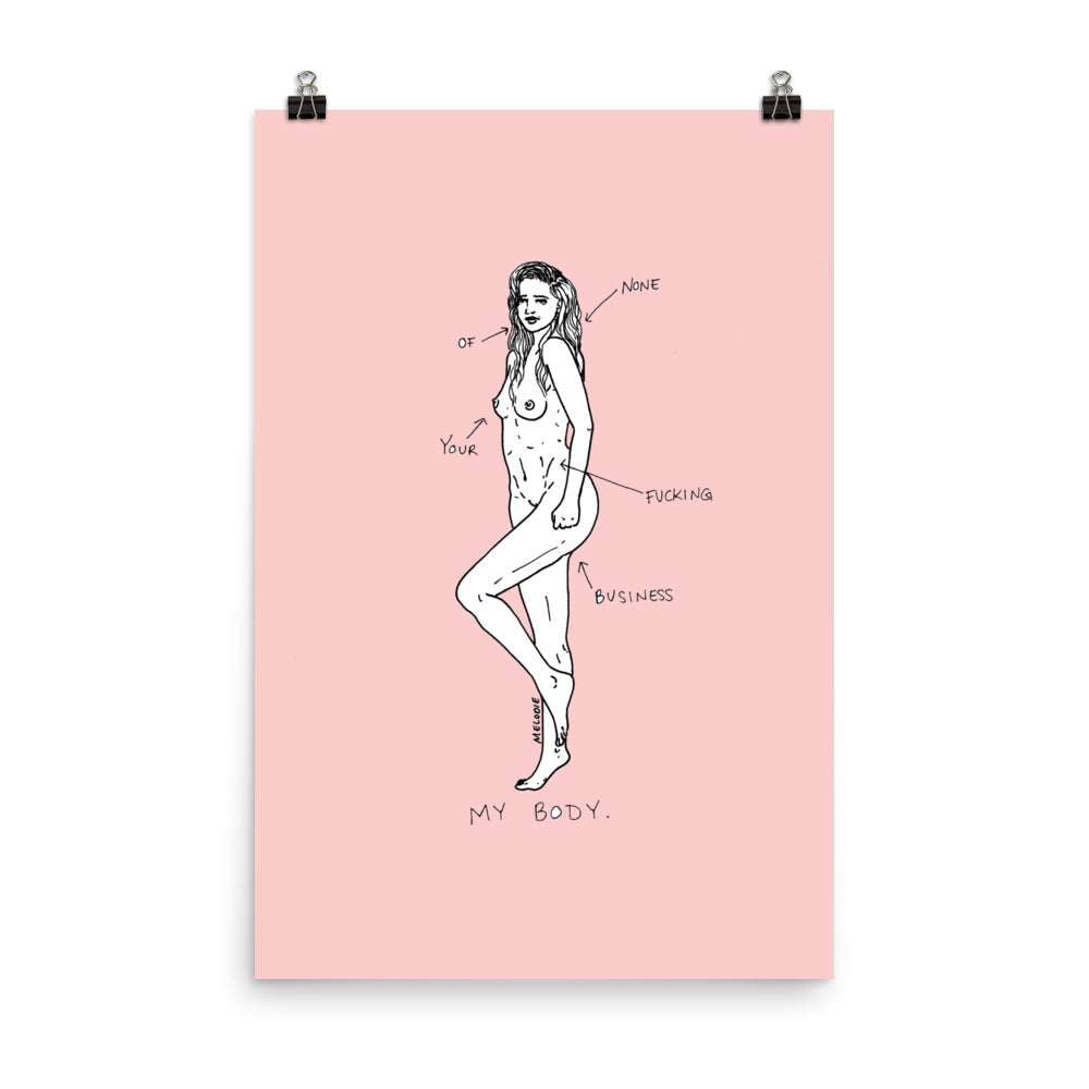 " My Body " Print / Poster
