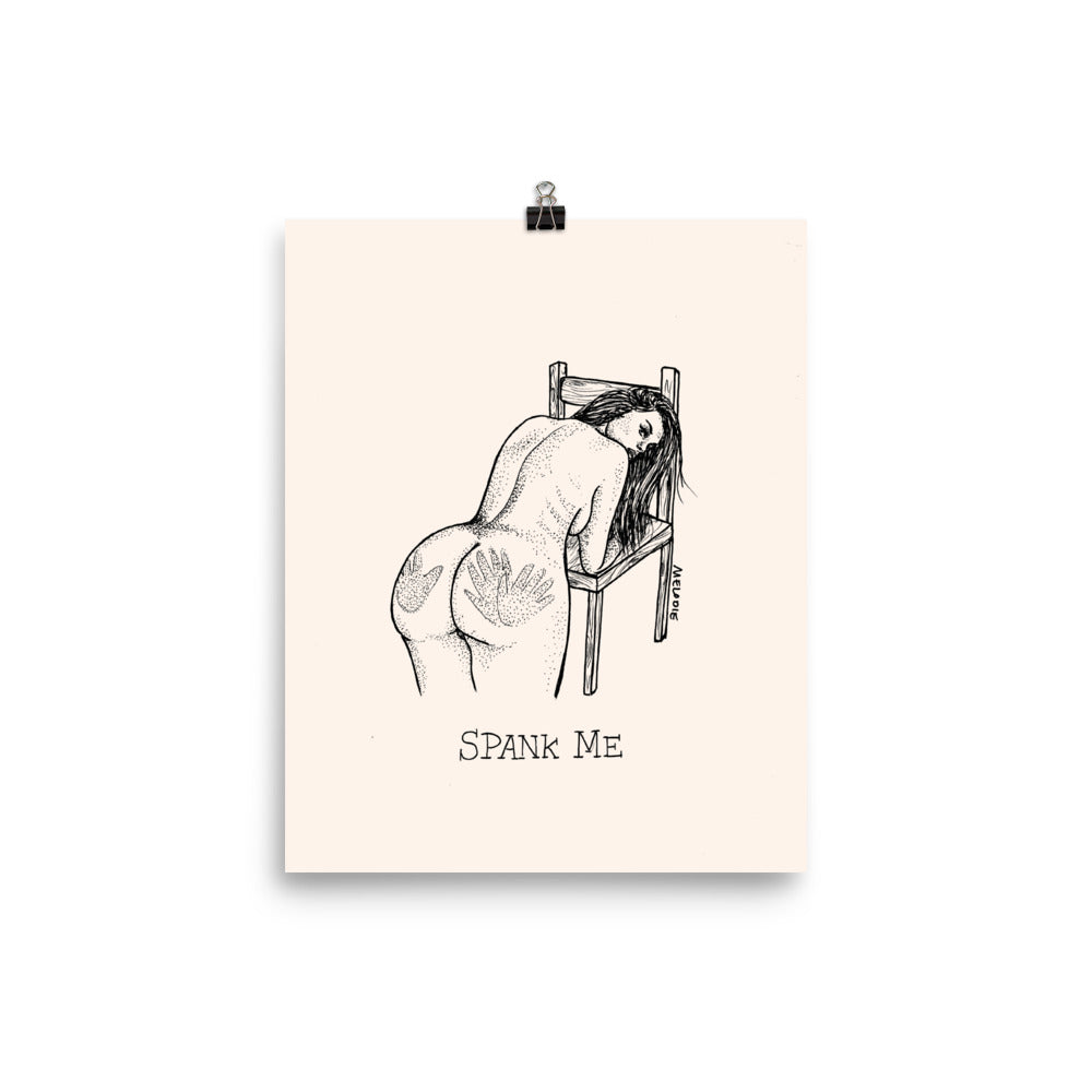 " Spank Me " Print / Poster
