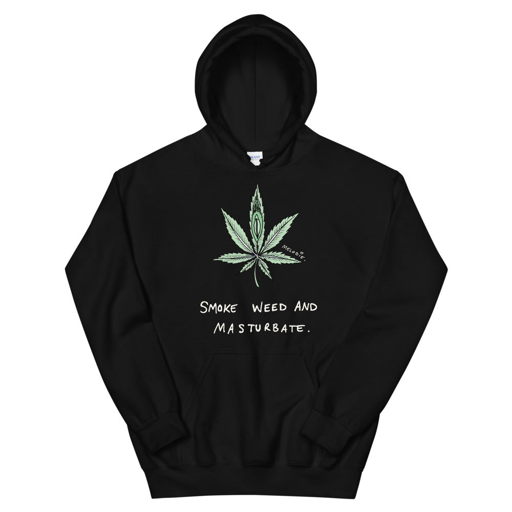" Smoke Weed And Masturbate " Unisex Hoodie